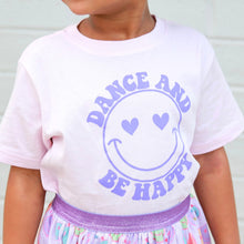 Load image into Gallery viewer, Dance and Be Happy Short Sleeve T-Shirt - Ballet