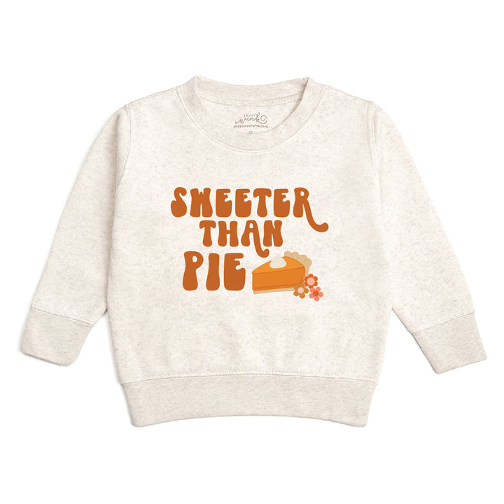 Sweeter Than Pie Thanksgiving Sweatshirt