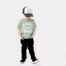 Load image into Gallery viewer, Dad&#39;s Little Dude Short Sleeve T-Shirt - Sage