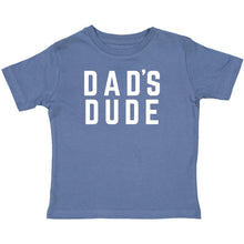 Load image into Gallery viewer, Dad&#39;s Dude Short Sleeve T-Shirt - Indigo