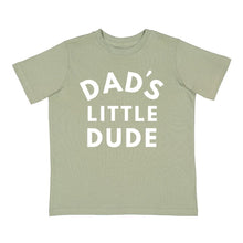 Load image into Gallery viewer, Dad&#39;s Little Dude Short Sleeve T-Shirt - Sage